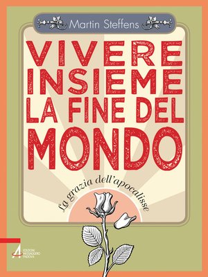 cover image of Vivere insieme la fine del mondo. La grazia dell'apocalisse